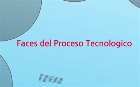 El Proceso Tecnologico Y Sus Faces By Grupo BEAM 2011