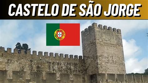 CASTELO DE SÃO JORGE em LISBOA como ir e um passeio por essa