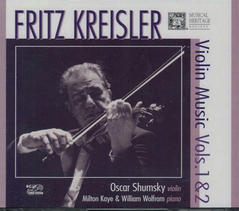 Fritz Kreisler Violin Vol I Ii Oscar Shumsky Amazon Music