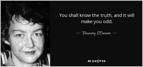 TOP 25 QUOTES BY FLANNERY O'CONNOR (of 272) | A-Z Quotes