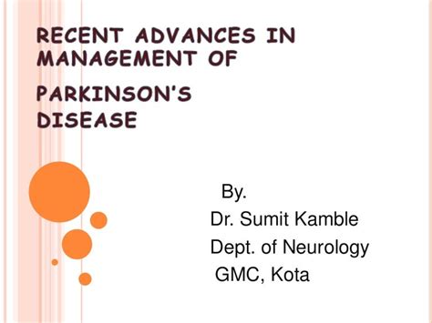 Recent Advances In The Management Of Parkinson Disease