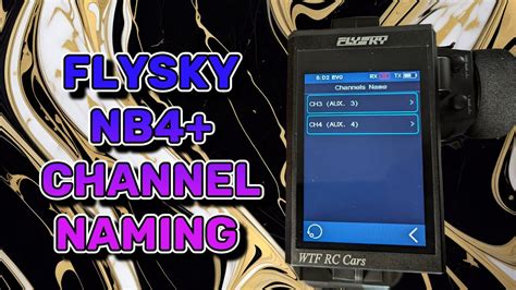 Flysky Nb Channel Name Settings Guide Youtube