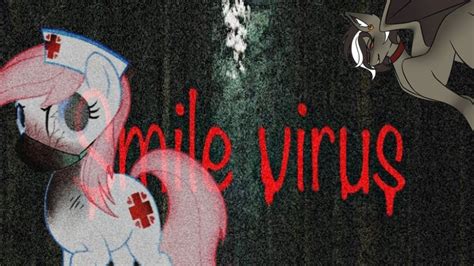 The Smile Virus Original MLP Horror YouTube