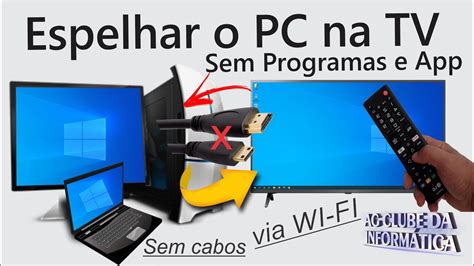 Como Conectar A Tela Do Pc Na Tv O Cabo Hdmi Printable Templates Free