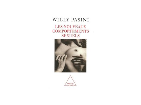 Les Nouveaux Comportements Sexuels Willy Pasini