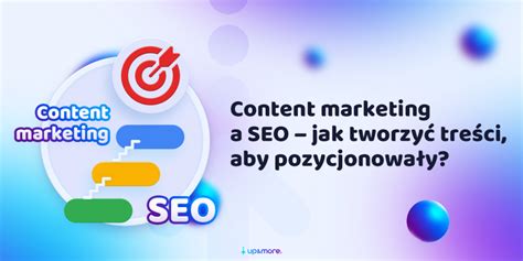 Content Marketing A Seo Krok W Jak Pisa Tre Ci