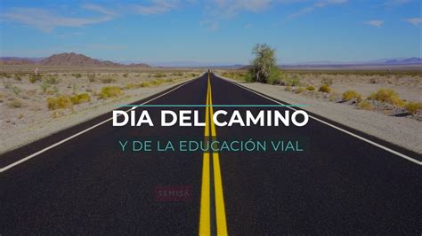 5 de Octubre DIA DEL CAMINO Y LA EDUCACIÓN VIAL YouTube