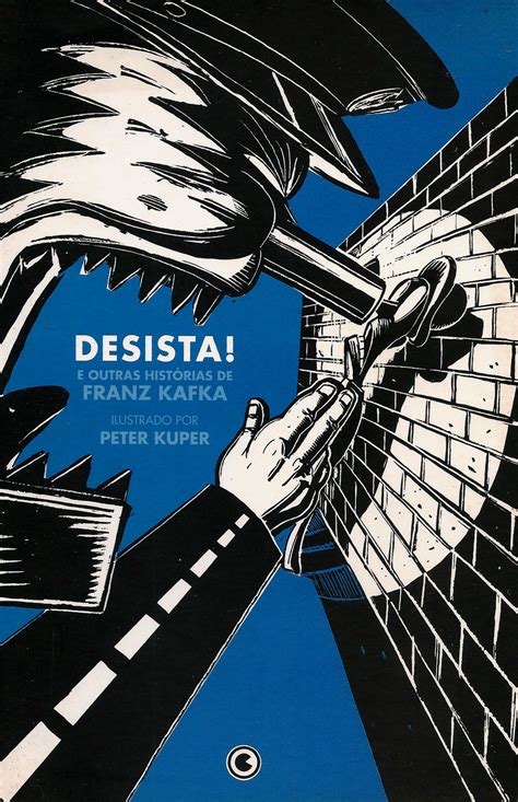 Desista e outras história de Franz Kafka Peter Kuper Vortex Cultural