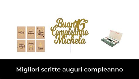 Migliori Scritte Auguri Compleanno Nel Recensioni Opinioni