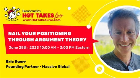 Nail Your Positioning Through Argument Theory With Eric Duerr Youtube