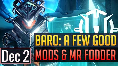 Warframe Baro Ki Teer A Few Good Mods Mr Fodder Dec Nd Youtube