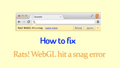 How to Fix Rats WebGL Hit A Snag Error (3 Ways)