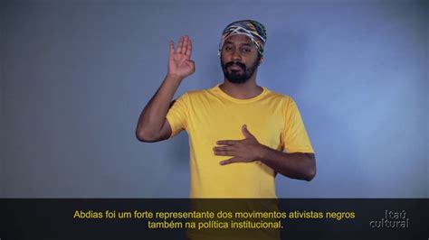 Pol Tica Ocupa O Abdias Nascimento Videoguia Em Libras