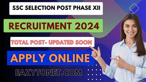 SSC Selection Post Phase XII Recruitment 2024 How To Apply SSC