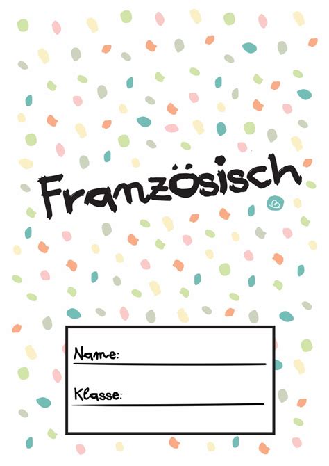 6 Deckblätter für Französisch zum Ausdrucken Wunderbunt de