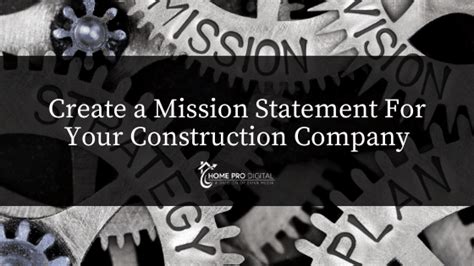 Construction Company Mission Statement: How To Create