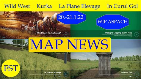 LS22 MAP NEWS 20 21 1 22 Wild West Kurka La Plane Elevage In Curul