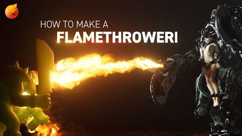 Flamethrower Vfx Tutorial Embergen Youtube