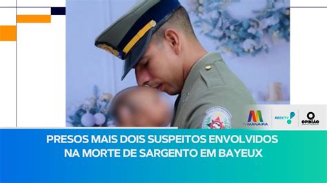 Presos Mais Dois Suspeitos Envolvidos Na Morte De Sargento Da PM Em