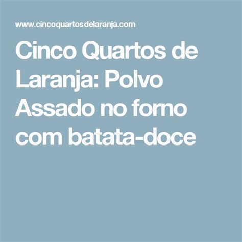 Polvo Assado No Forno Batata Doce Assado No Forno Batata Doce