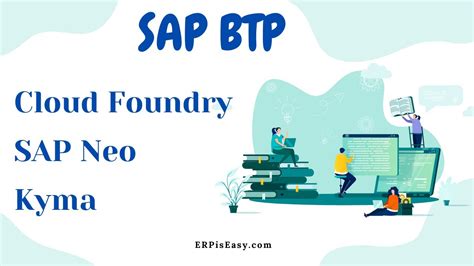 What Is Sap Btp Cloud Foundry Neo And Kyma Including Kubernetes And Containers Youtube