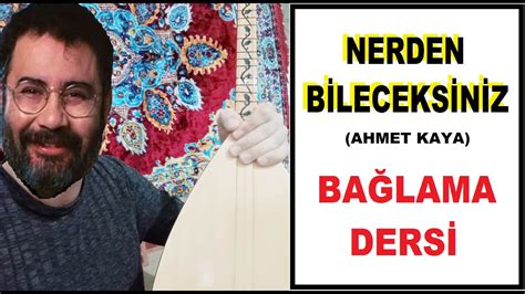 Nerden Bileceksiniz Ahmet Kaya Bağlama Dersi YouTube