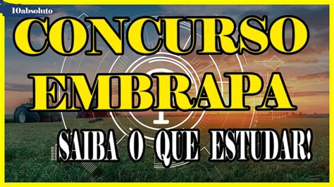 Concurso Embrapa Saiba O Que Pode Cair Na Prova Youtube