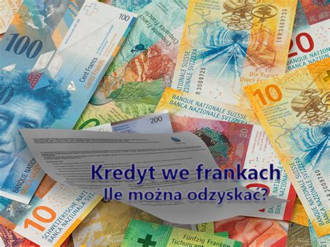 Kredyt We Frankach Ile Mo Na Odzyska Przyk Ady