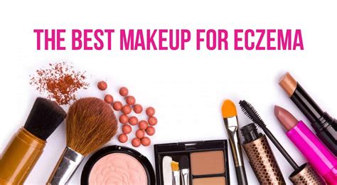 Best Makeup For Eczema Mugeek Vidalondon