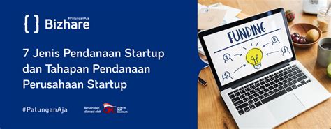 Jenis Pendanaan Startup Tahapan Pendanaannya Lengkap