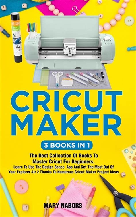 Cricut Maker Books In The Best Collection Of Books To