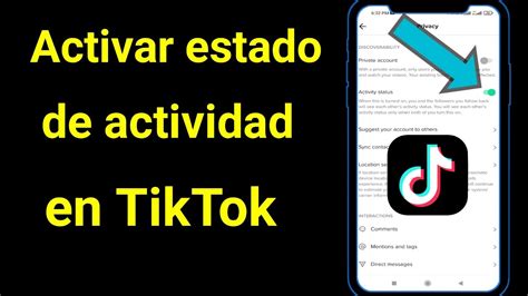 C Mo Activar El Estado De Actividad En Tiktok C Mo Activar El Estado