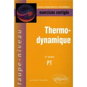 Thermodynamique 2e année PT Exercices corrigés Exercices et