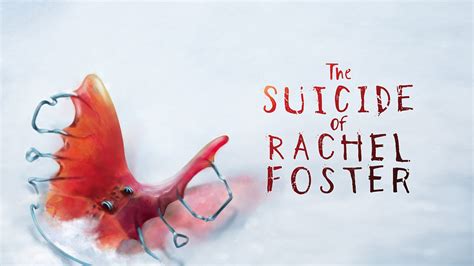 The Suicide Of Rachel Foster