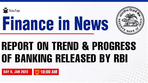 Finance Current Affairs Report On Trend And Progress Of Bank Released