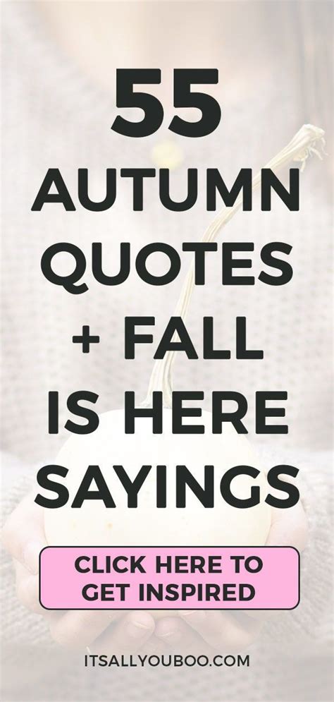 55 Inspirational Autumn Quotes And Cute Fall Is Here Sayings