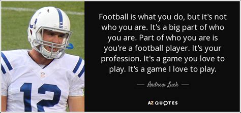 TOP 13 QUOTES BY ANDREW LUCK | A-Z Quotes