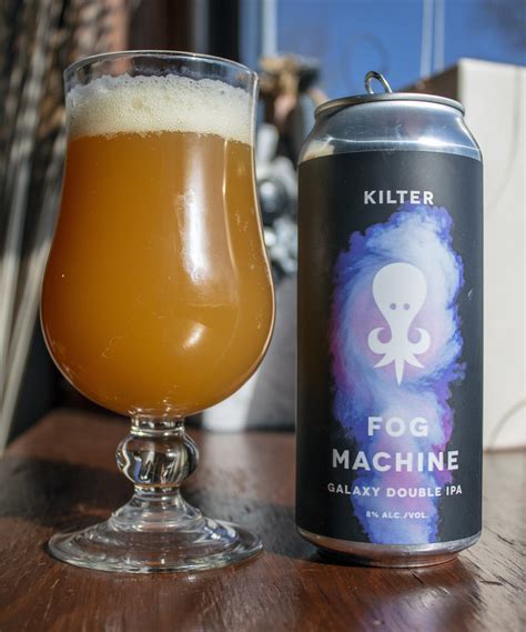 Review Kilter Fog Machine Galaxy Double IPA BeerCrank Ca