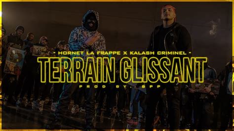 Hornet La Frappe Terrain Glissant Ft Kalash Criminel Clip Officiel