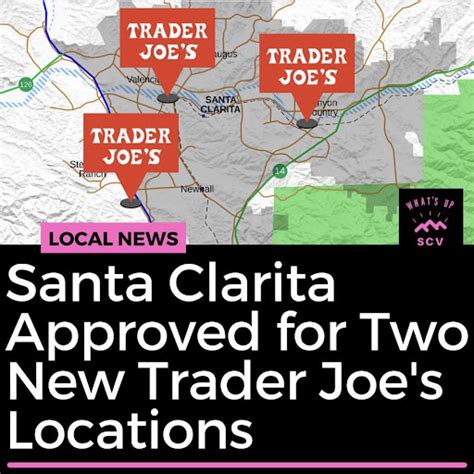 Two New Trader Joes Coming To Santa Clarita Valley Norte News