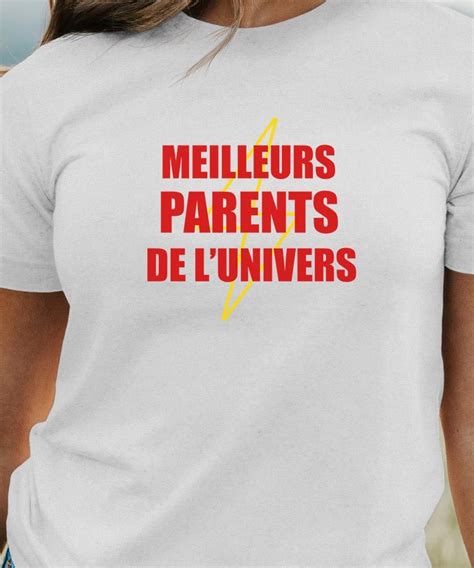 T Shirt Meilleurs Parents De L Univers Pour Femme