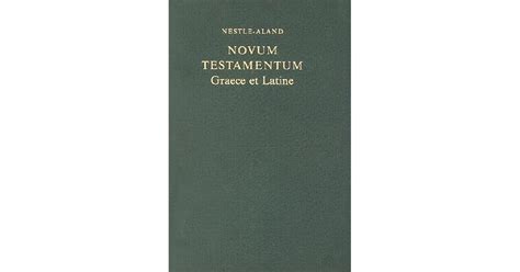 Novum Testamentum Graece Et Latine By Kurt Aland