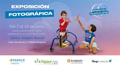 Fundaci N Aspace Zaragoza Inaugura El Viernes La Exposici N He Nacido