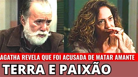 Terra E Paix O Agatha Revela Que Foi Presa Acusada De Matar Amante