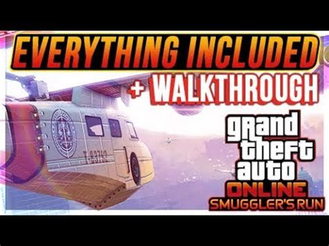 Gta Smugglers Run Everything You Need To Know Dlc Walkthrough