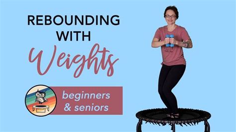 Minute Beginners And Seniors Rebounding Workout With Weights On A