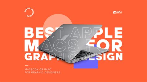 Best Apple Macs For Graphic Designers - Zeka Design