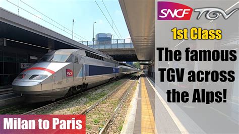 Tgv Across The Alps In First Class Milan To Paris Youtube