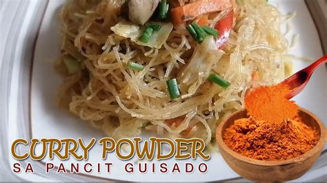 Subukan Mo Itong Curry Powder Sa Pancit Guisado At Sigurado Good Mood