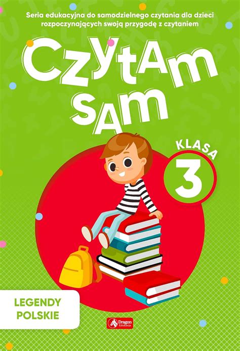 Amazon Czytam Sam Klasa 3 Legendy Polskie 9788381725170